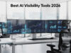 Best picks of top 10 AI visibility tools 2026